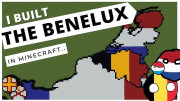 Building The Benelux In Minecraft