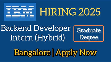 🔥Urgent IBM Backend Developer Intern Hiring 2025 | Python, AI, ML | Bangalore Hybrid Internship