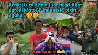 PECAHH‼️ Reaksi bule melihat parodi MotoGP Indonesia bikin ngakak 😂😂