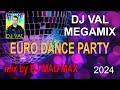 Dj val  eurodance megamix 2024  the best hit mix  vocal  melodic fantastic narcotic crazy songs