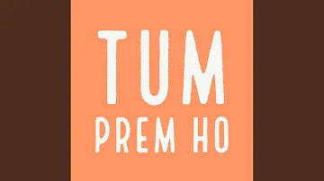 Tum Prem Ho