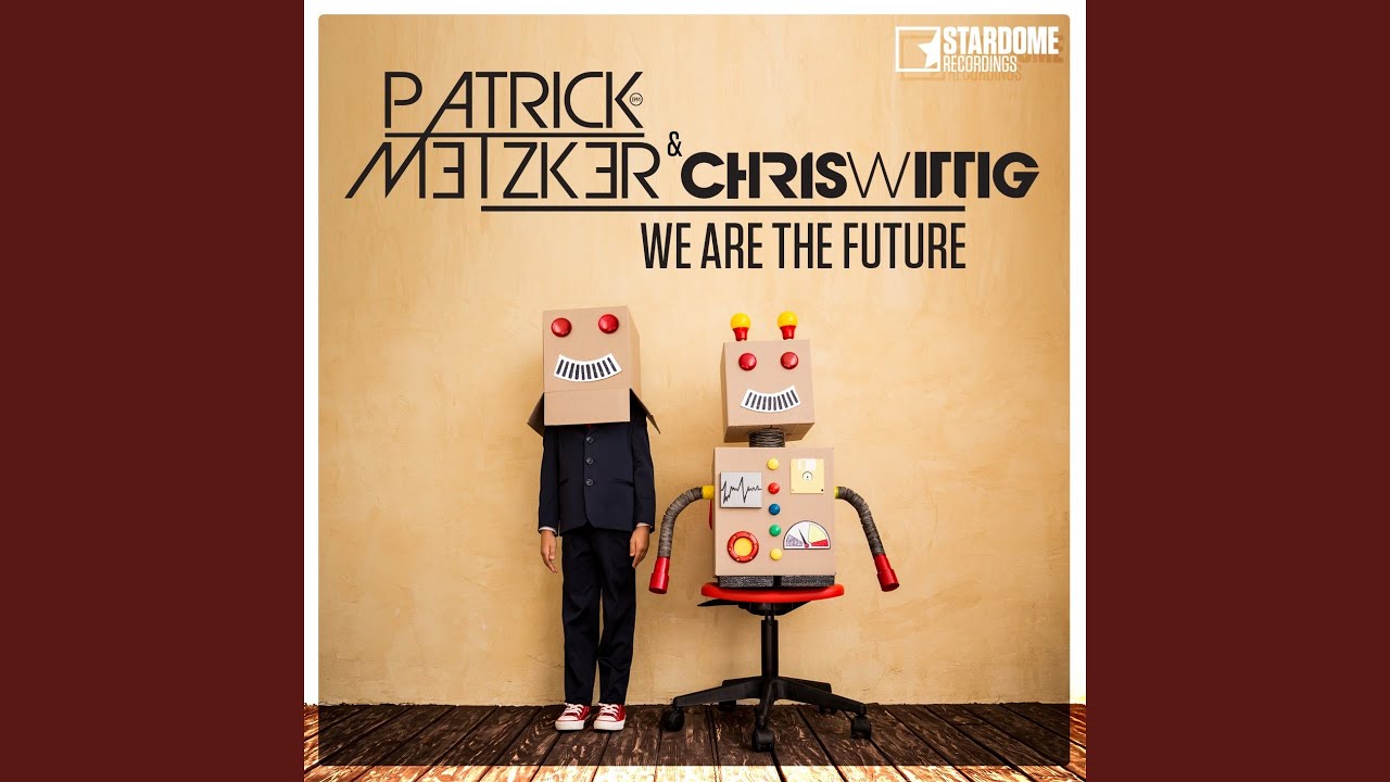 Watch We Are the Future (Extended Mix) on YouTube