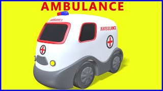 Ambulance Toy 3D Animation Cartoon for Kids | Fun Vehicle Toys for preschool &amp; Kindergarten Children