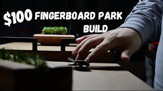 $100 Fingerboard Park Build with @FB.Christopher