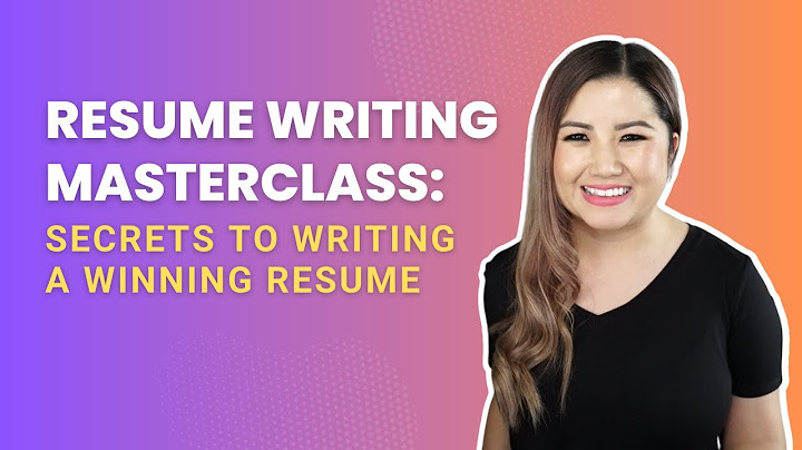 Resume Writing Masterclass: Secrets to Writing a Winning Resume