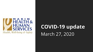 Marin COVID-19 Update: March 27, 2020