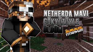 MAVİ GÖKYÜZÜ KILICI İLE ÖLDÜM OHAAA!!!!!  Titanyum Nether PVP #1 - Minecraft Sonoyuncu