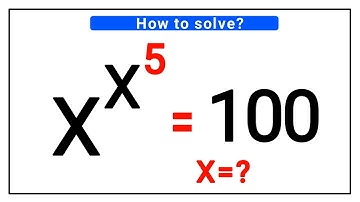 A Nice Olympiad Exponential Problem || X^X^5=100