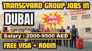 Transguard Group Jobs In Dubai With Free Visa   Room   Air Tickets 2026 | 80  New Jobs In Dubai
