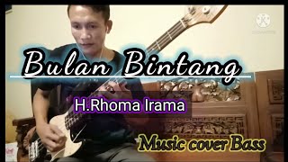 BULAN BINTANG - H.Rhoma Irama| Bass Cover