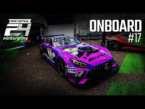 🔴 LIVE Onboard #17 | Mercedes-AMG Team GetSpeed | ADAC RAVENOL 24h Nürburgring 2025
