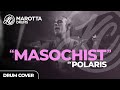 Polaris  masochist  drum cover by kc marotta