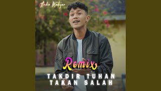 Takdir Tuhan Takkan Salah (Breaklatin Remix)