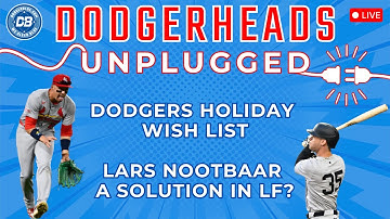 DodgerHeads Unplugged: Dodgers’ holiday wish list & Lars Nootbaar a solution in the outfield?