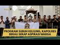 PROGRAM SUBUH KELILING, KAPOLRES BERAU SERAP ASPIRASI WARGA