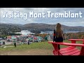 Visiting Mont Tremblant Village Quebec | Hiking, Gondola, Food & More | Summer & Fall