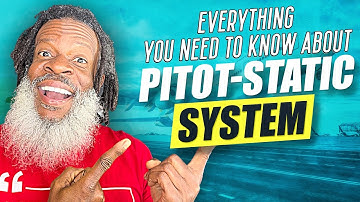 EVERYTHING YOU NEED TO KNOW about the PITOT-STATIC SYSTEM | Private Pilot License
