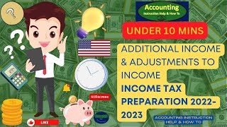 Additional Income & Adjustments to Income - Income Tax 2023
