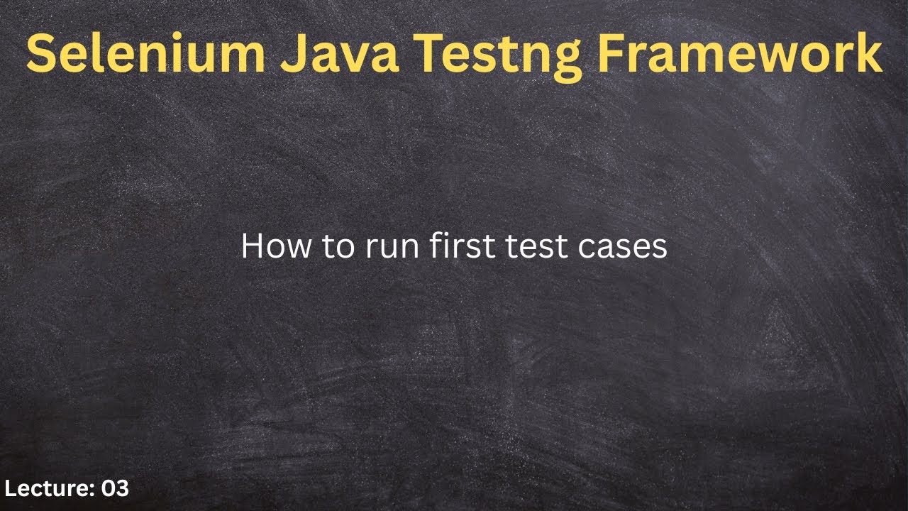 Selenium java testng framework lecture 3, how to write test case and ...