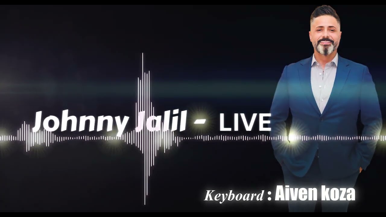 Johnny Jalil - Jorjina ( Live ) جوني جليل خكا جورجينا
