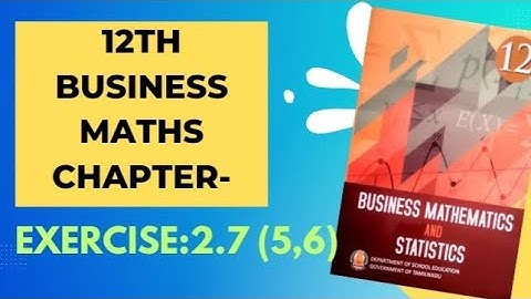 Integral Calculas [I] 12th Business maths Chapter -2 Exercise-2.7 (5,6) | Maths Scoop |
