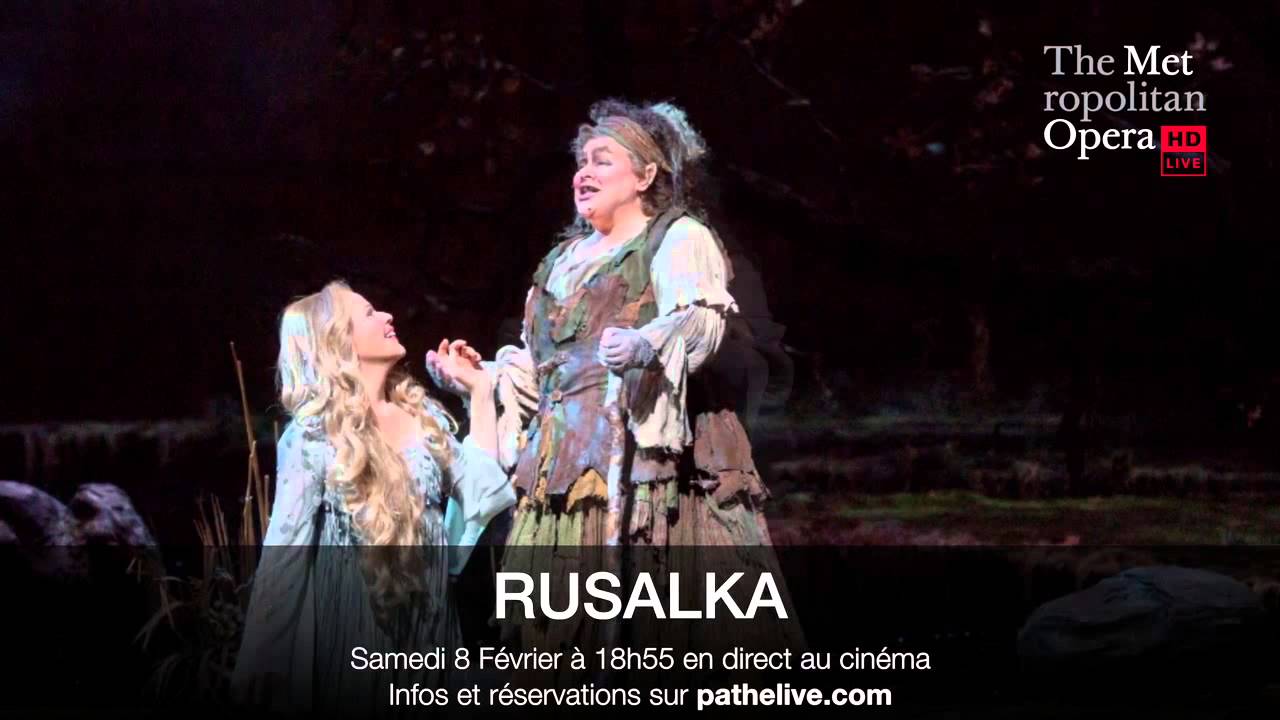Extrait Audio Rusalka Du Met Opéra En Direct Au Cinéma Youtube 