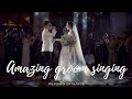 Amazing groom singing to bride at wedding entrance [ Saii & Ton]