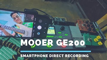 MOOER GE200 SMARTPHONE DIRECT RECORDING