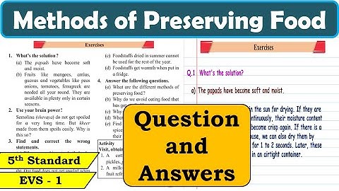 13. Methods of Preserving Food | Question Answers | 5th standard | Environmental Studies Part 1