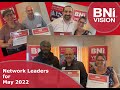 Bni vision network leaders  may 2022