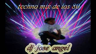 techno de los 80 mix dj jose angel