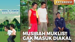 MUSIBAH MUKLIS!! Gak Masuk Diakal | ABDEL TEMON BUKAN SUPERSTAR | PART 1
