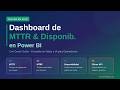 Power BI para Mantenimiento: Visualiza MTTR, MTBF y Disponibilidad