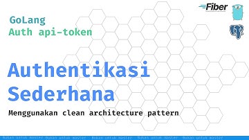 Mengimplementasikan Autentikasi pada REST API Menggunakan Golang