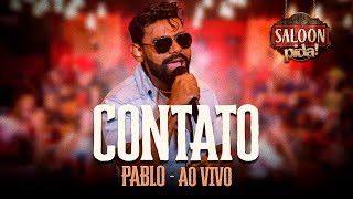 Pablo - Contato - Ao Vivo no Saloon Pida 2020 chords