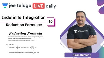 JEE Maths: Indefinite Integration L16 | Reduction Formulae | JEE Telugu | Kiran Kumar T