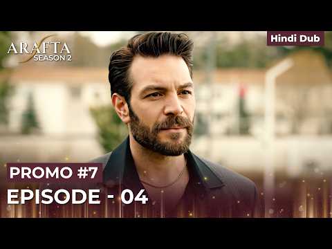 Arafta Season 2 | Promo 7 Episode 04 | Turkish Series in Hindi Dubbed #S2EP04