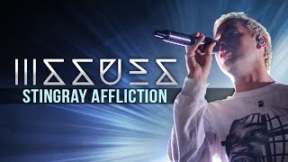 Issues - 'Stingray Affliction' LIVE! Journeys Noise Tour