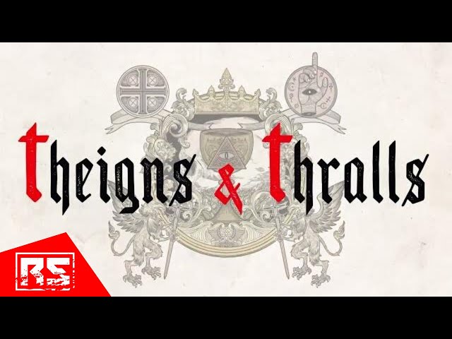 Theigns & Thralls - Theigns Thralls