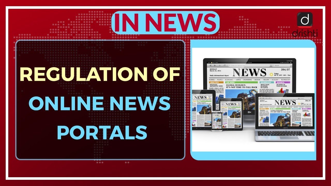 Regulation of Online News Portals - In News