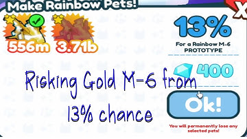 Risking gold M-6 from 13% chance in rainbow machine