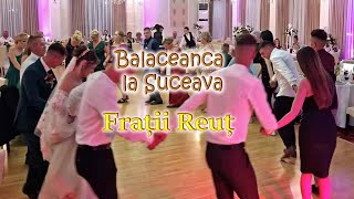 Miniatura de vídeo de "Balaceanca la Suceava la Nunta Live 2023 @FratiiReut"