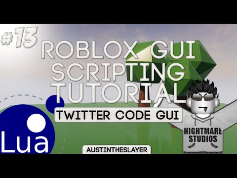 Roblox Lua Gui Scripting Tutorial 13 Twitter Code Gui Youtube - roblox gui script code