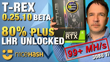 GREATEST LHR UNLOCKER!! Testing T-Rex 0.25.10 BETA in Nicehash | 3060 3060Ti 3070 3070Ti 3080 3080Ti