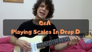 q-a - how to play scales in drop tuning drop d