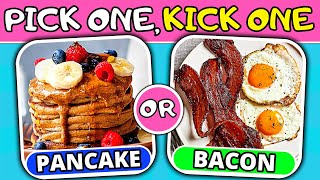 Pick One, Kick One - Breakfast & Sweets Edition! 🥓🥞