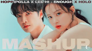 HOPPIPOLLA X LEE HI - ENOUGH X HOLO (그거면 돼요 X 홀로) MASHUP BY IMAGINECLIPSE | 호피폴라 X 이하이