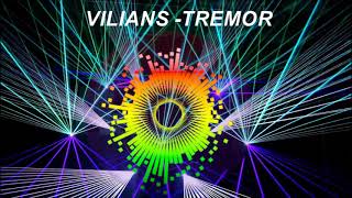 Vilians - Tremor (Official song)