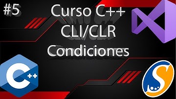 #5 | Condiciones | Curso C++ CLI/CLR