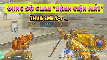 ► Đụng độ clan "Bệnh viện mắt"- Thua SML 2-7 và trận đấu siêu căng cực ..